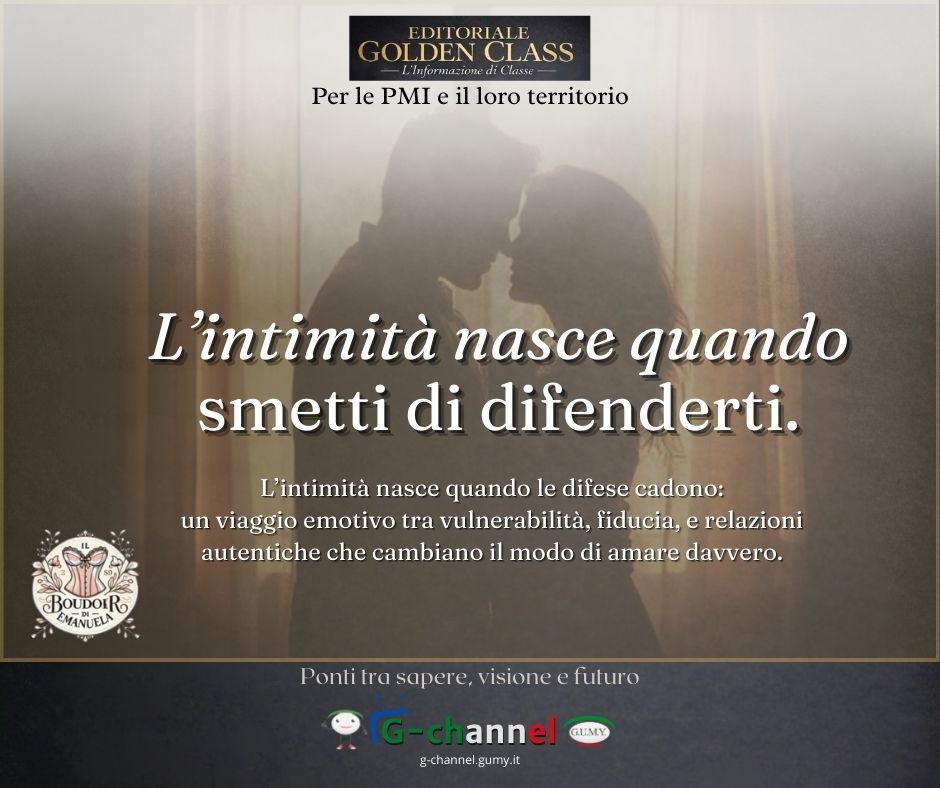 L’intimità inizia quando smetti di difenderti